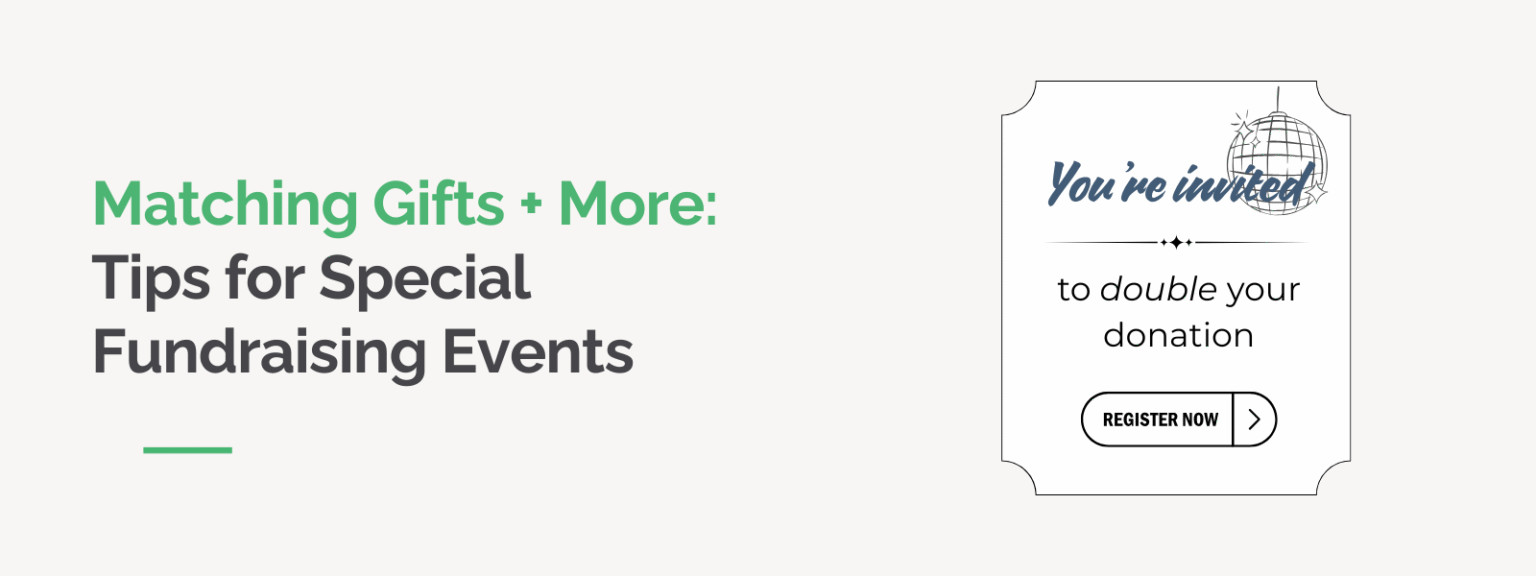 Matching Gifts + More: Tips for Special Fundraising Events