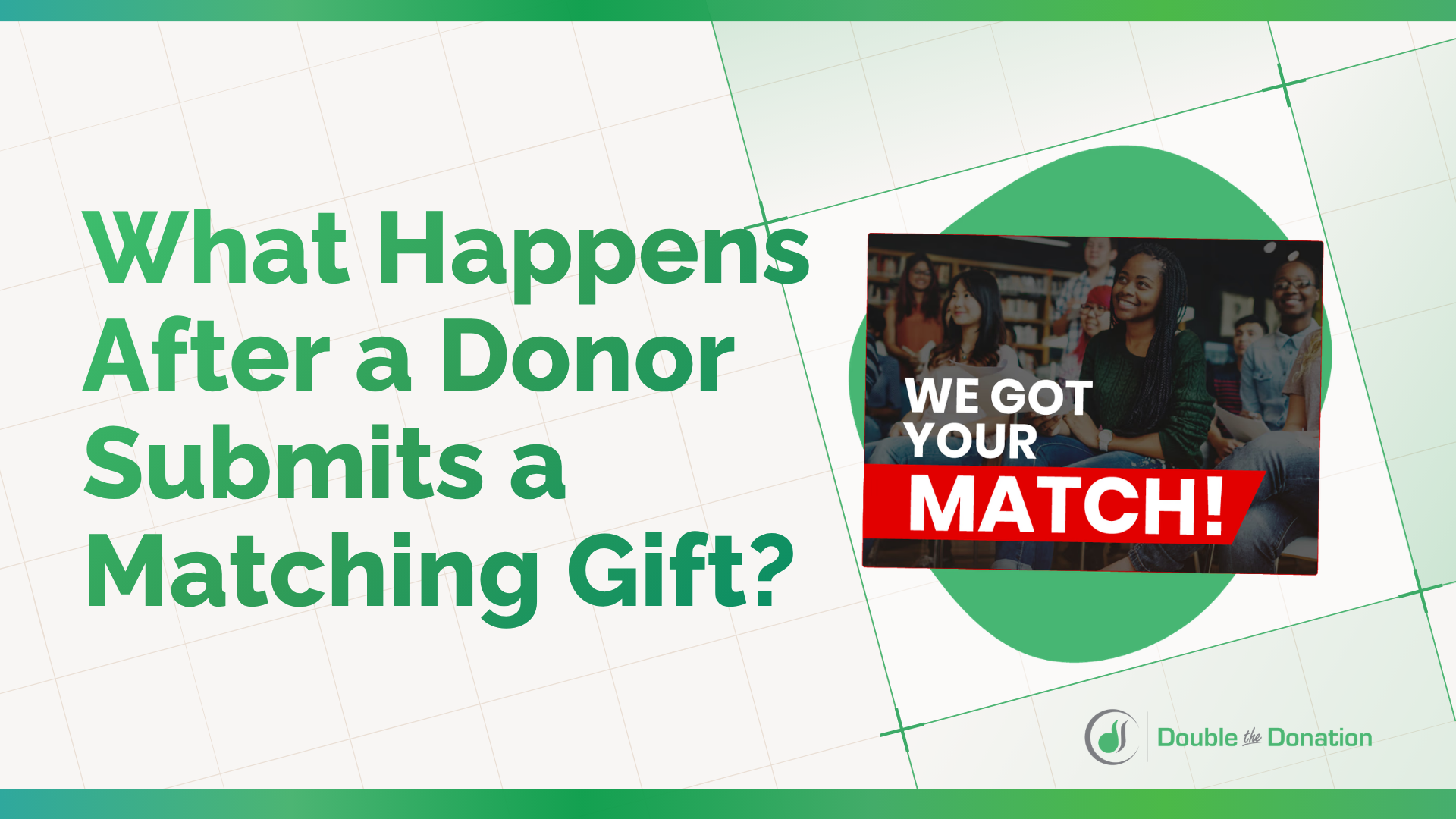 What Happens After a Donor Submits a Matching Gift