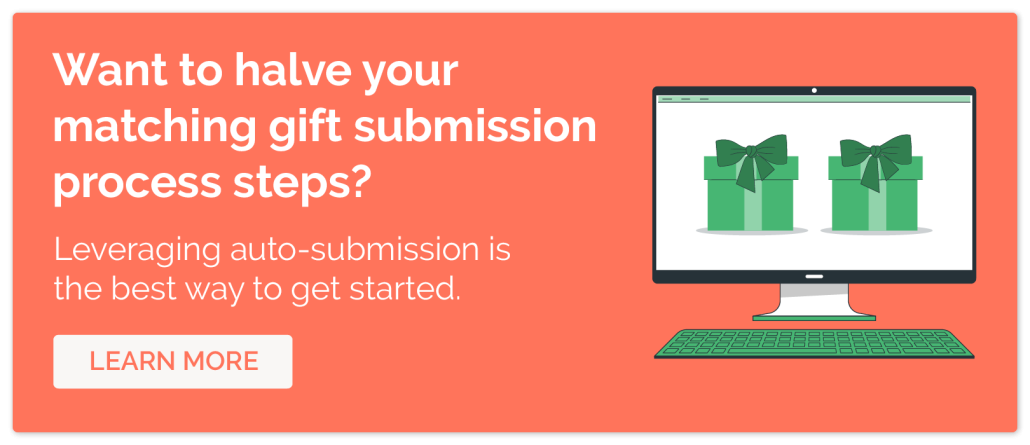 Click the banner to learn more about how auto-submission impacts matching gift program participation. 