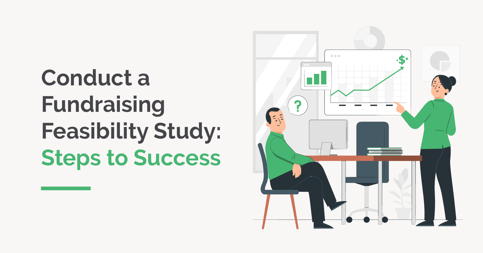 Conduct your most informative fundraising feasibility study yet with our favorite tips and strategies.