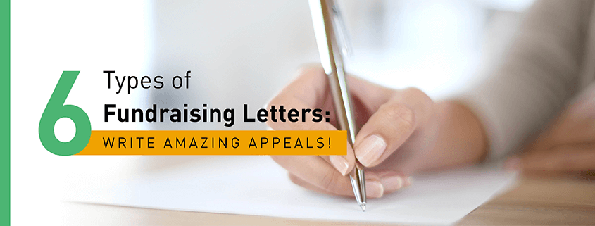 6 Types Of Fundraising Letters Start Writing Amazing Appeals