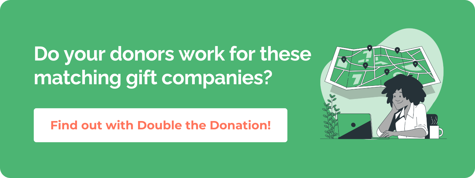 Find out if your donors work for these matching gift companies in Dallas.