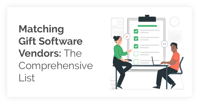 Check out the top matching gift software vendors for nonprofits and companies!