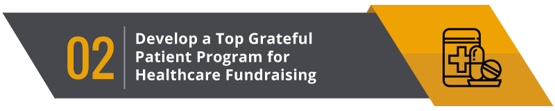 Grateful patient programs allow patients to show their gratitude by donating towards healthcare fundraising. Grateful patient programs allow patients to show their gratitude by donating towards healthcare fundraising.