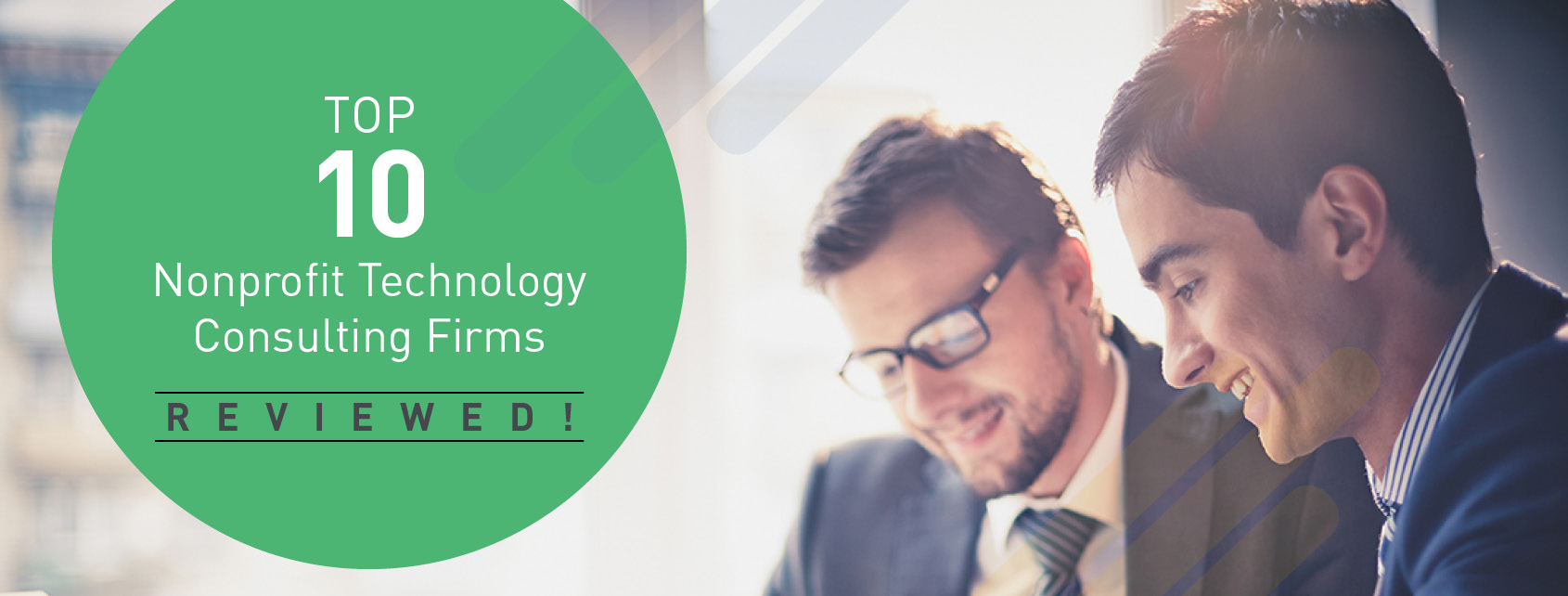 Read our recommendations for the top nonprofit technology consulting firms in this article.
