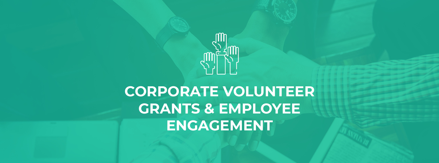 Here are the top ways corporate volunteer grants help increase employee engagement.
