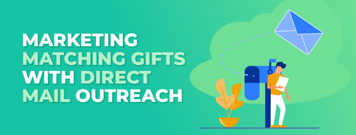 Marketing matching gifts on your website with direct mail outreach