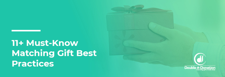 The 11 Must-Know Matching Gift Best Practices for Nonprofits