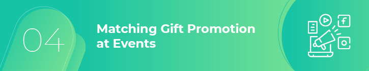 You can promote matching gifts at your special fundraising events using these tips.