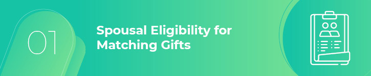 When two spouses work for matching gift companies donate to your nonprofit, are they both eligible to have their donations matched?