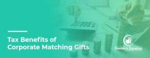 Tax Benefits of Corporate Matching Gifts: The Basics