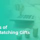 Learn about the tax benefits of corporate matching gifts for companies, donors, and nonprofits.