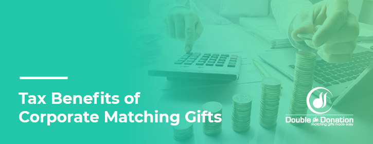 Learn about the tax benefits of corporate matching gifts for companies, donors, and nonprofits.