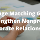 Nonprofit and Corporate Relationships Matching Gifts
