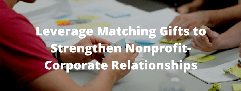 Nonprofit and Corporate Relationships Matching Gifts
