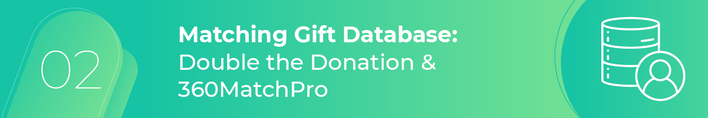 Use a matching gift database to find Canadian companies with matching gift programs.