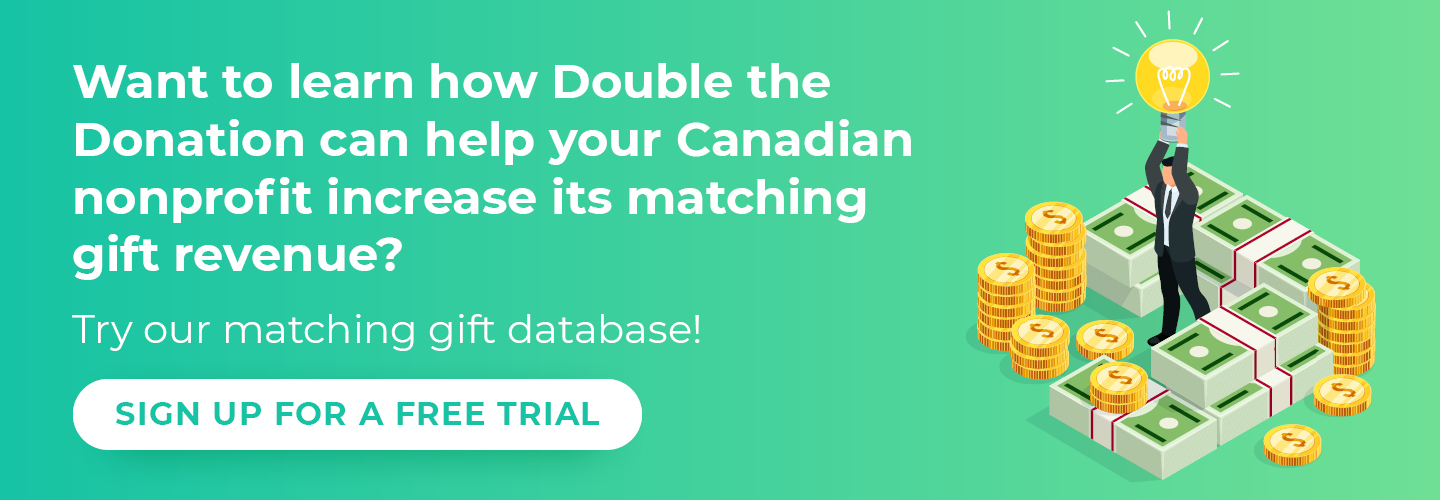 Learn more about Canadian companies with matching gift programs with a free trial of Double the Donation!
