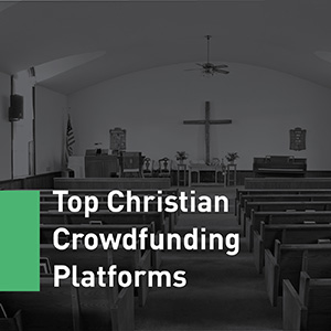 One way to boost your church giving success is through crowdfunding for your congregation.