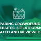 Comparing crowdfunding websites can help you narrow down your options and choose the best platform for your needs.