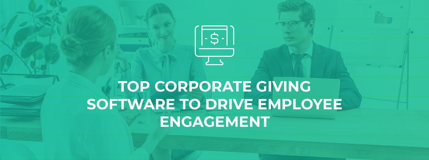 Here are our picks for the top corporate giving software.