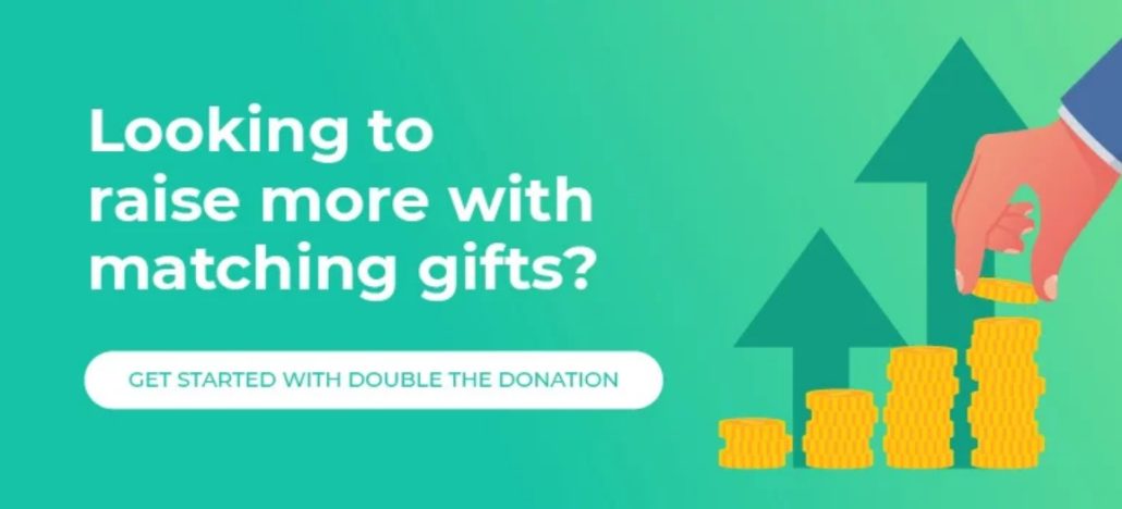 Leverage matching gift auto-submission functionality with Double the Donation's services.