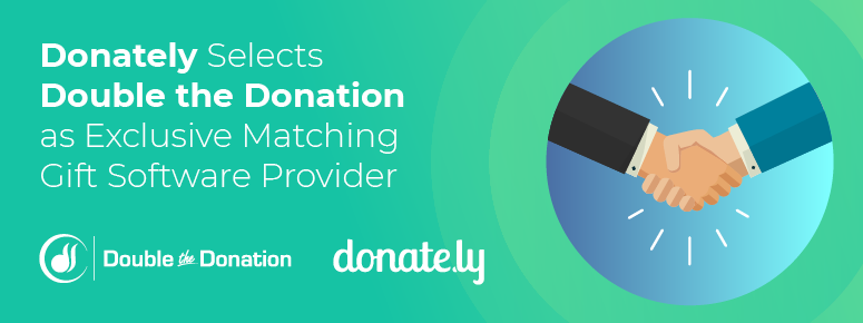 Donately selects Double the Donation as exclusive matching gift software provider.