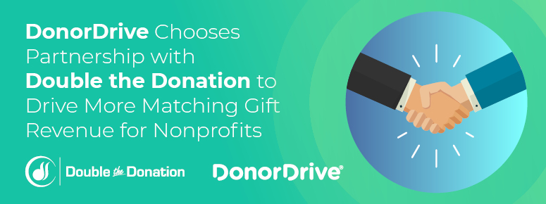 DonorDrive Chooses Partnership with Double the Donation to Drive More Matching Gift Revenue for Nonprofits