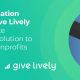 Double the Donation Partners with Give Lively to Offer Corporate Matching Gifts Solution to 10,000+ More Nonprofits