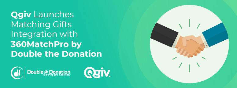 Qgiv Launches Matching Gifts Integration with 360MatchPro by Double the Donation