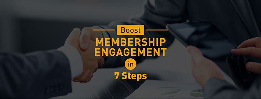 Boost Membership Engagement in 7 Steps