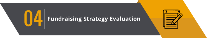 Assess your fundraising strategy by reviewing how you evaluate your nonprofit's fundraising efforts.