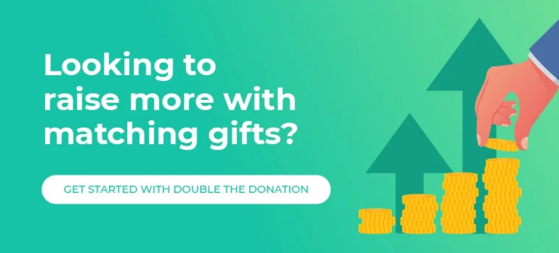 Elevate your monetary and stock donations and matching gifts with Double the Donation.