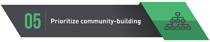 Prioritize Community-Building