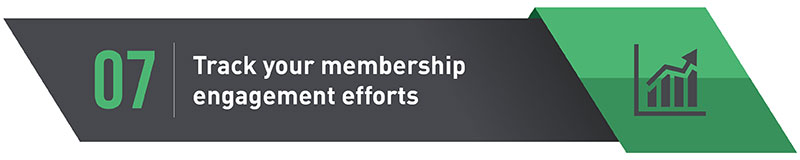 Track Your Membership Engagement Efforts