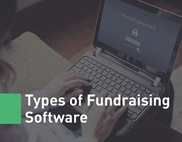 Learn about the different types of fundraising software to request donations online.