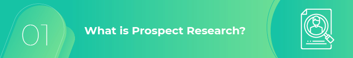 What is prospect research?