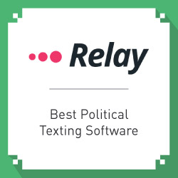 Relay is a political tool that can help you start real conversations with voters.