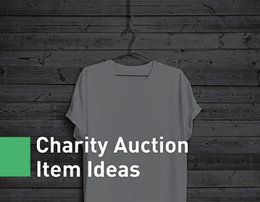 Get item ideas for your next charity auction, and put your t-shirt fundraising platform to use to create t-shirts for the big day.