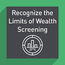 Use prospect research on top of wealth screening to form a top solicitation strategy.