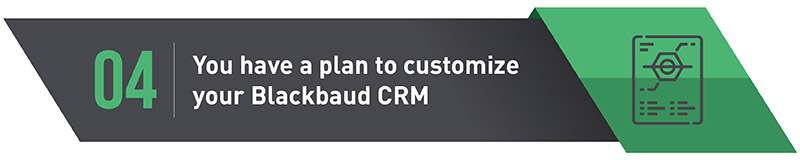 If you're considering Blackbaud CRM, make sure you know how you'll customize your software through integrations and configurations.