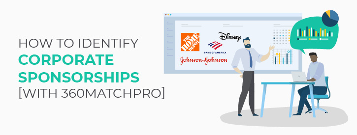 How to identify corporate sponsorships with 360MatchPro