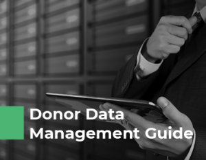NPOInfo's Donor Data Management Guide will help you learn to leverage your donor database