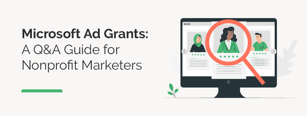 Learn everything you need to know about Microsoft Ad Grants with this guide.