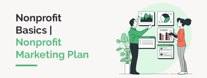 Learn how to write a nonprofit marketing plan.