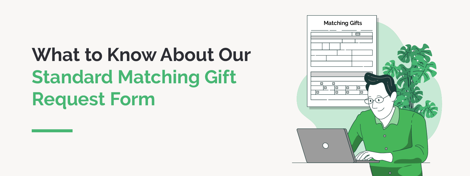 What to Know About Our Standard Matching Gift Request Form