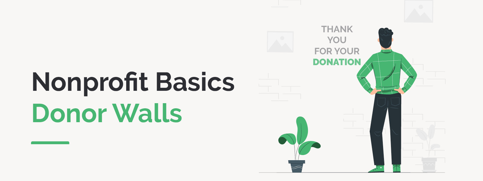 Learn more about how donor walls are useful for nonprofits.