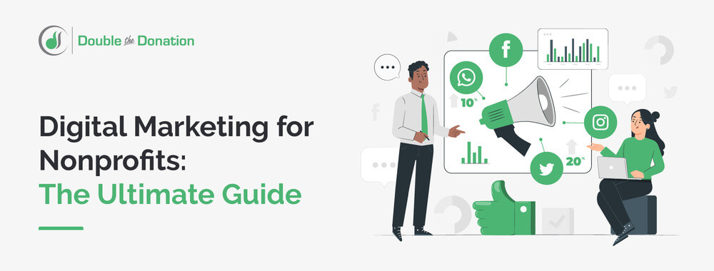 This complete guide covers everything you need to know about digital marketing for nonprofits.