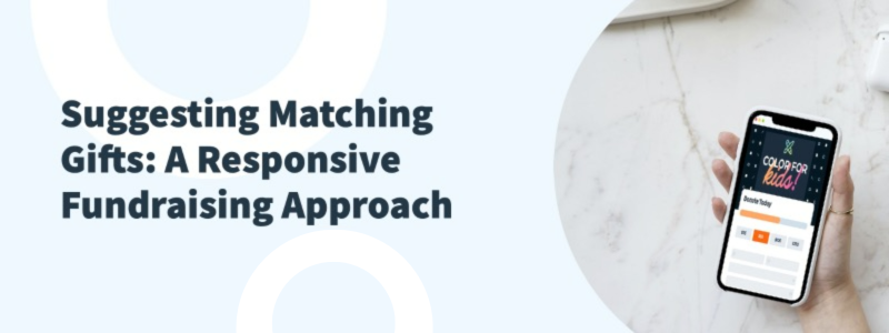 Suggesting Matching Gifts: A Responsive Fundraising Approach