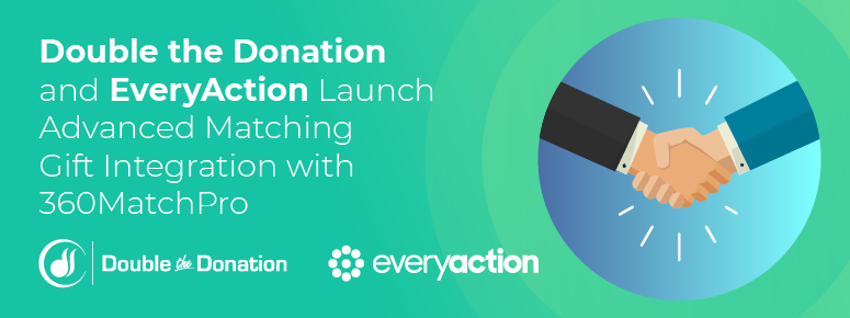 Double the Donation and EveryAction Launch Advanced Matching Gift Integration with 360MatchPro title image with handshake icon
