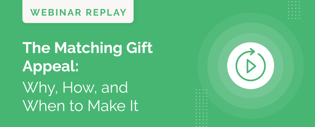 The Matching Gift Appeal_ Why, How, and When to Make It